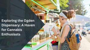 flower shop Ogden Dispensary